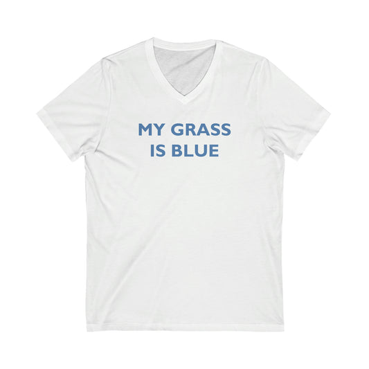 My Grass Is Blue - V Neck Tee